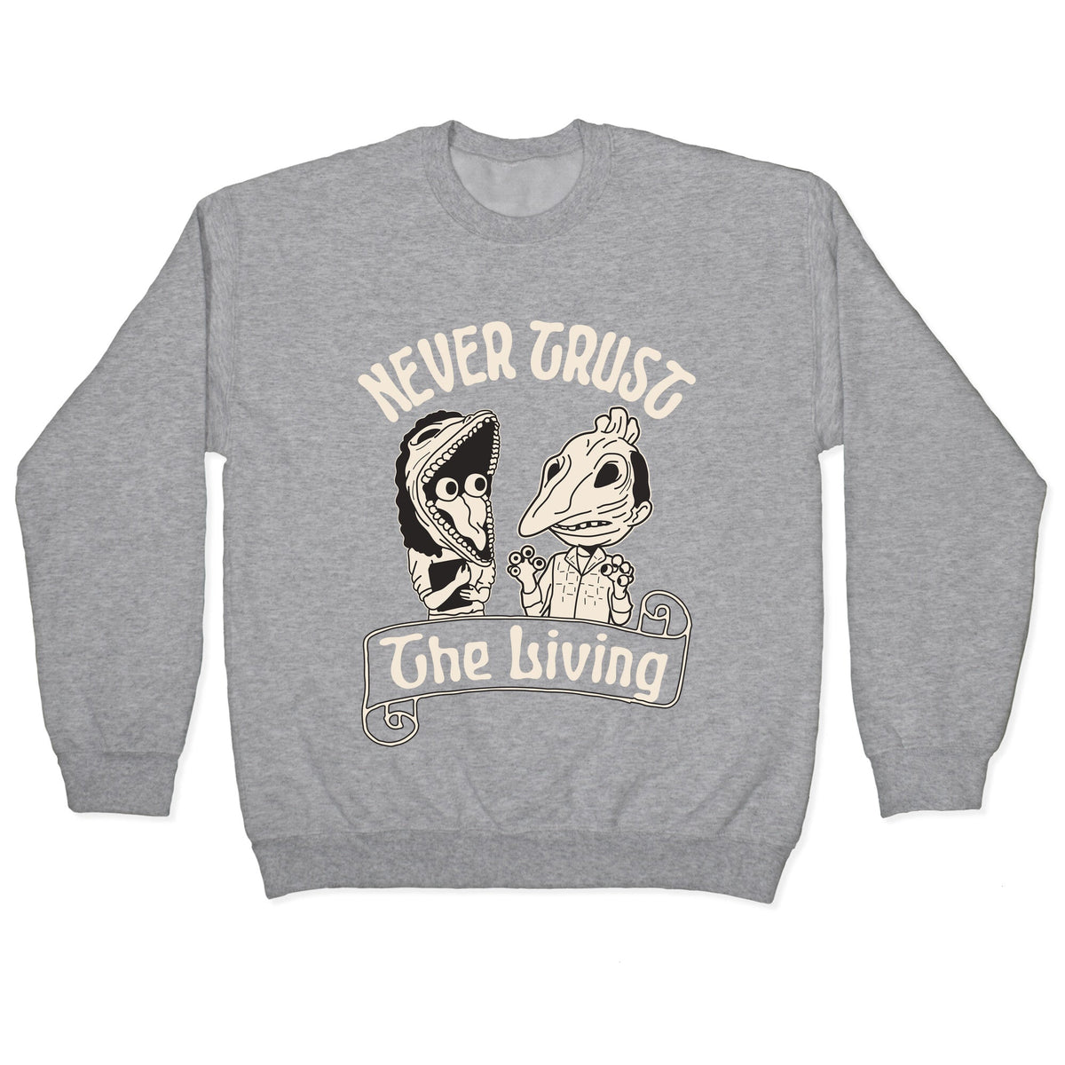Beetlejuice Never Trust The Living Crewneck Unisex