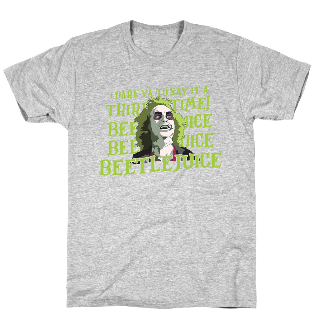 Beetlejuice I Dare Ya Unisex