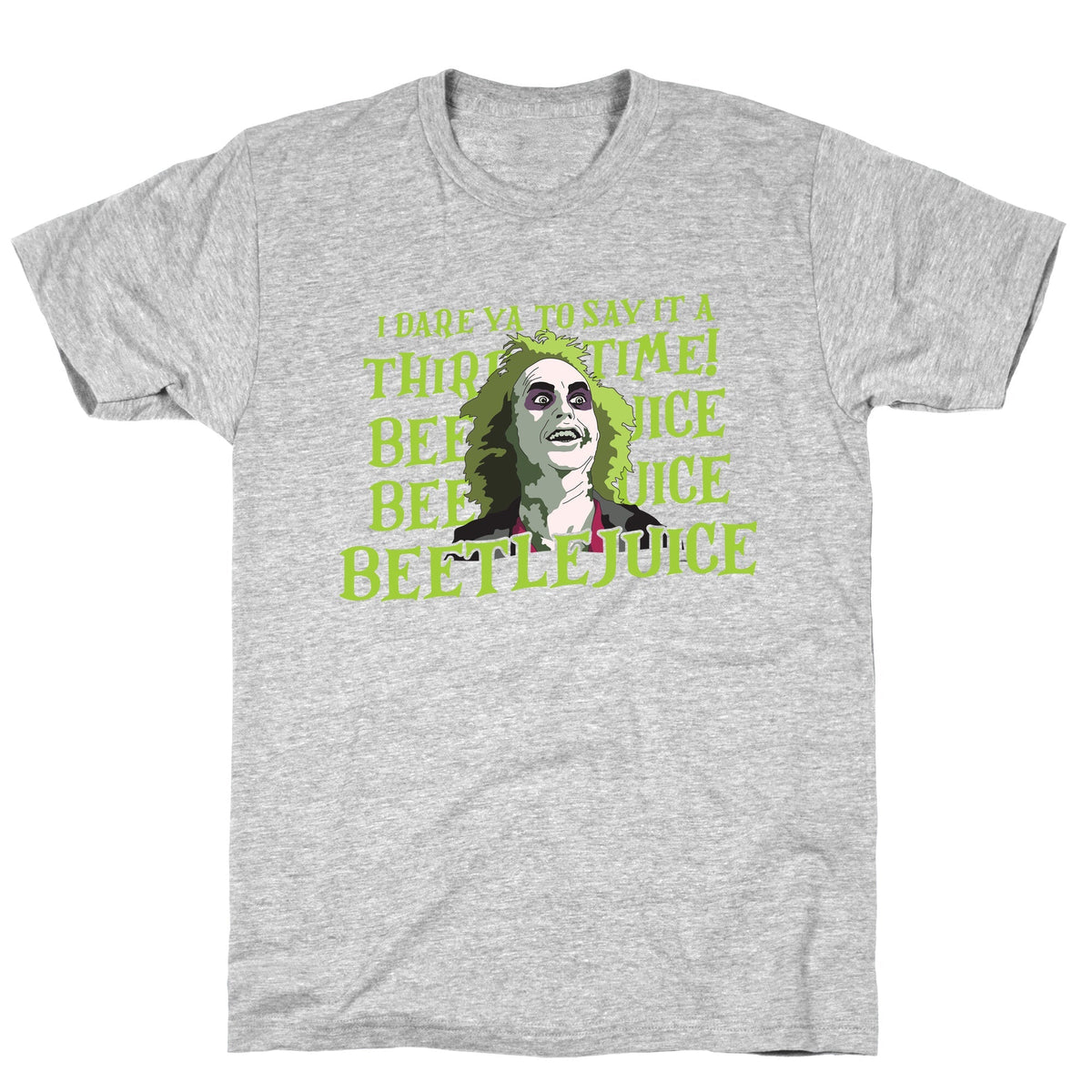 Beetlejuice I Dare Ya Unisex