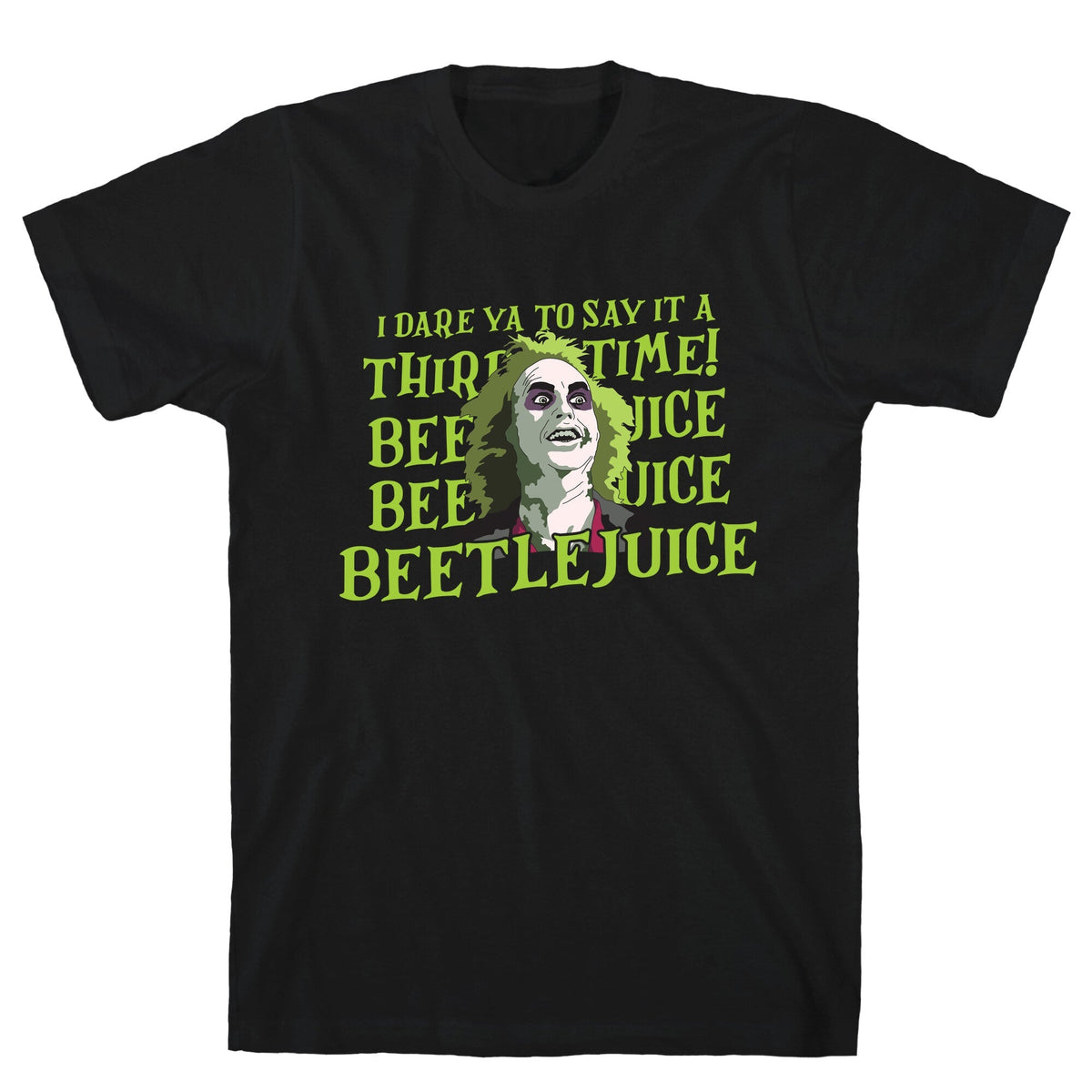 Beetlejuice I Dare Ya Unisex