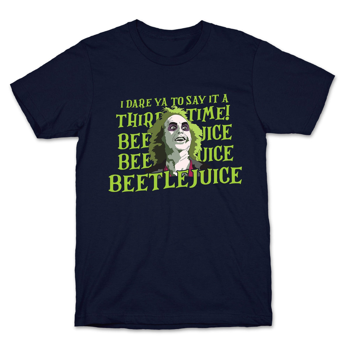 Beetlejuice I Dare Ya Unisex