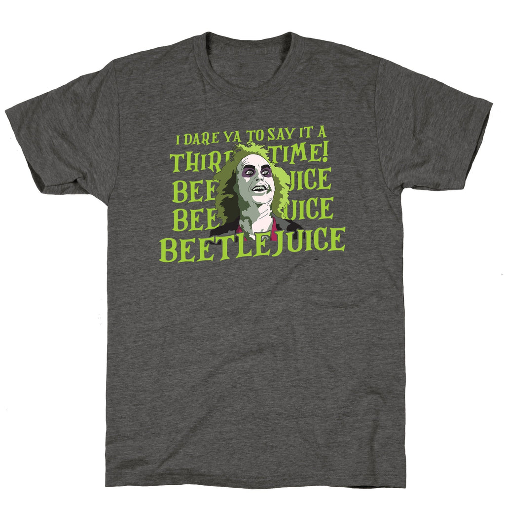 Beetlejuice I Dare Ya Unisex Triblend Tee Unisex