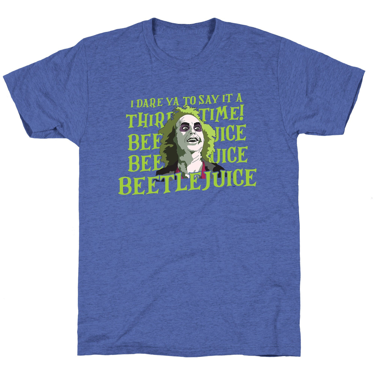 Beetlejuice I Dare Ya Unisex Triblend Tee Unisex
