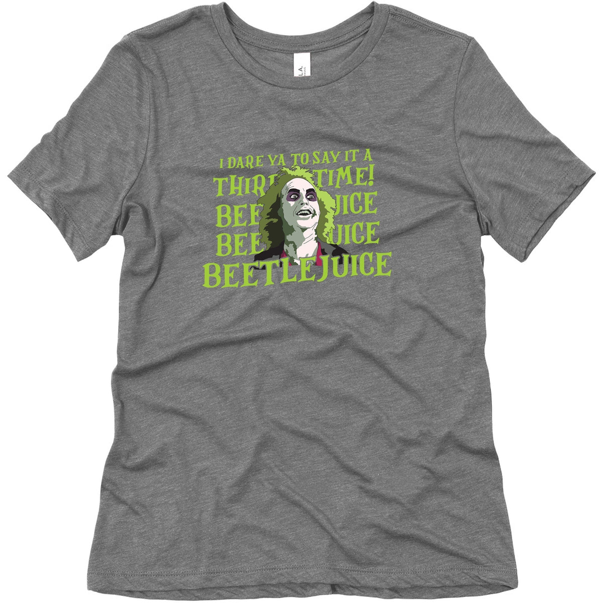 Beetlejuice I Dare Ya Womens Triblend Tee Unisex
