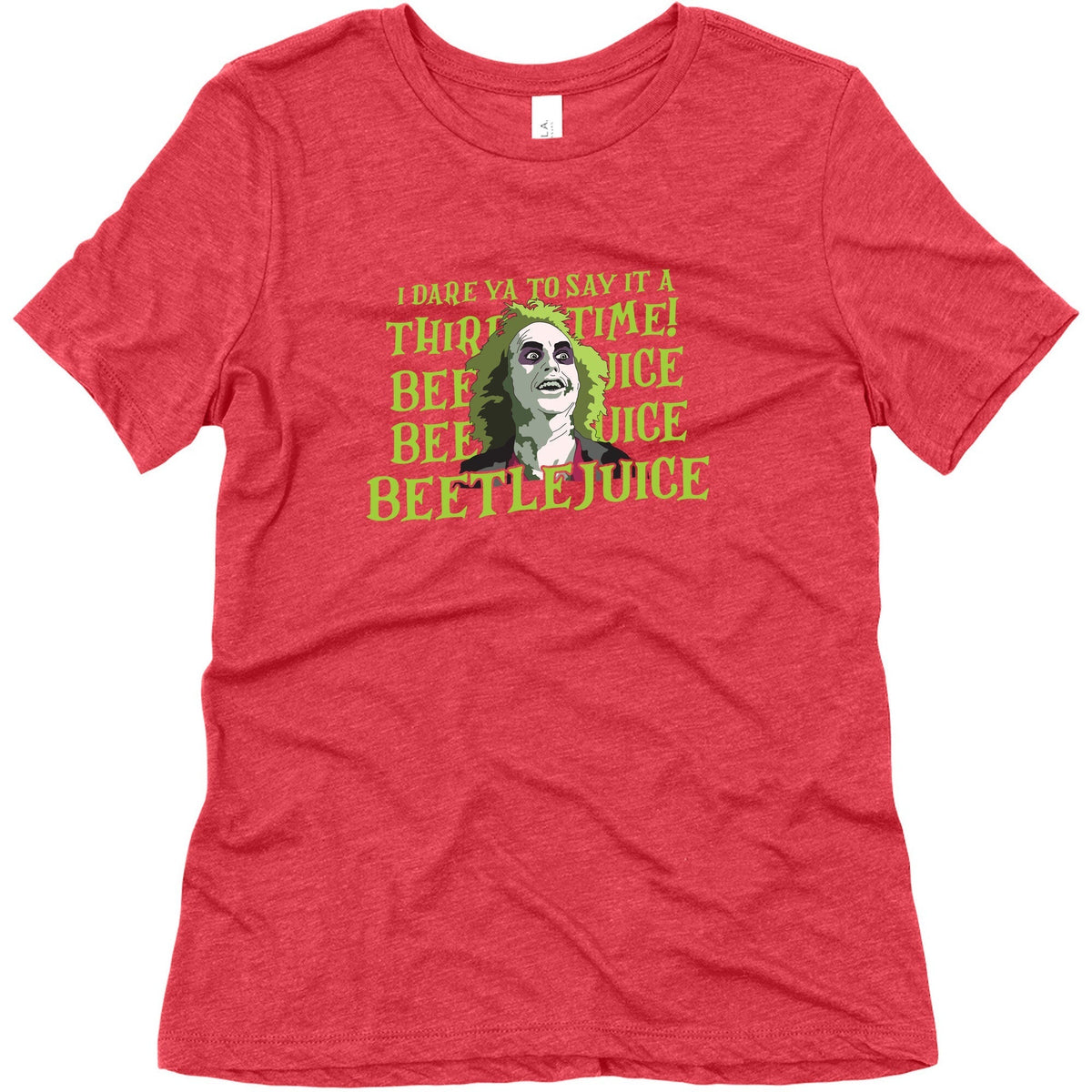 Beetlejuice I Dare Ya Womens Triblend Tee Unisex