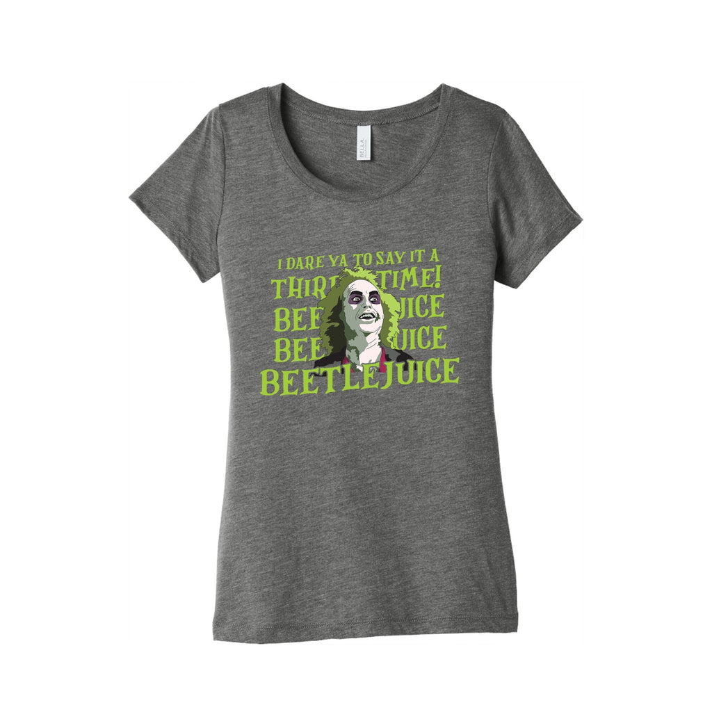 Beetlejuice I Dare Ya Womens Triblend Tee Unisex