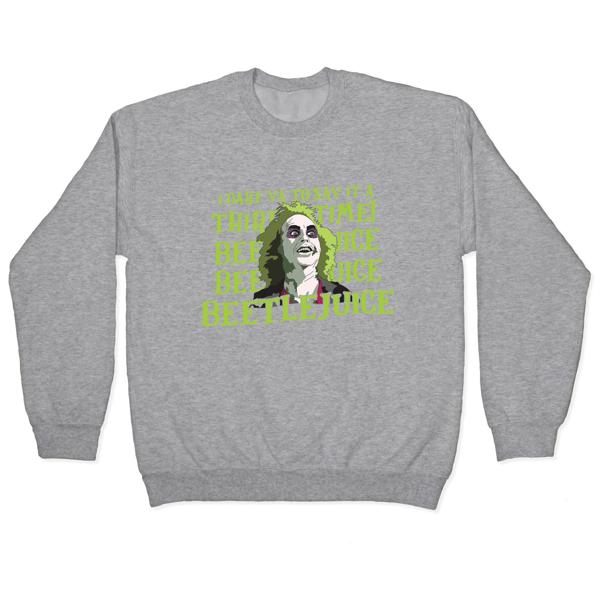 Beetlejuice I Dare Ya Crewneck Unisex