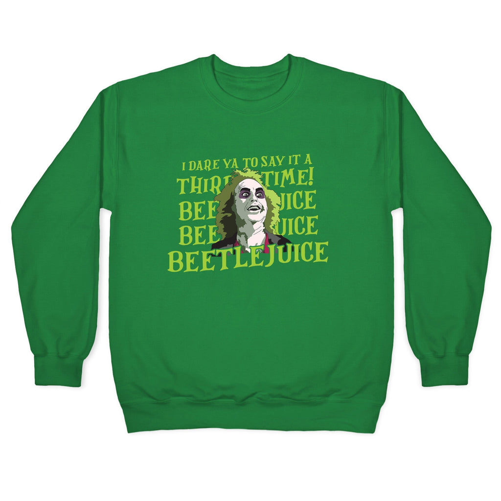 Beetlejuice I Dare Ya Crewneck Unisex