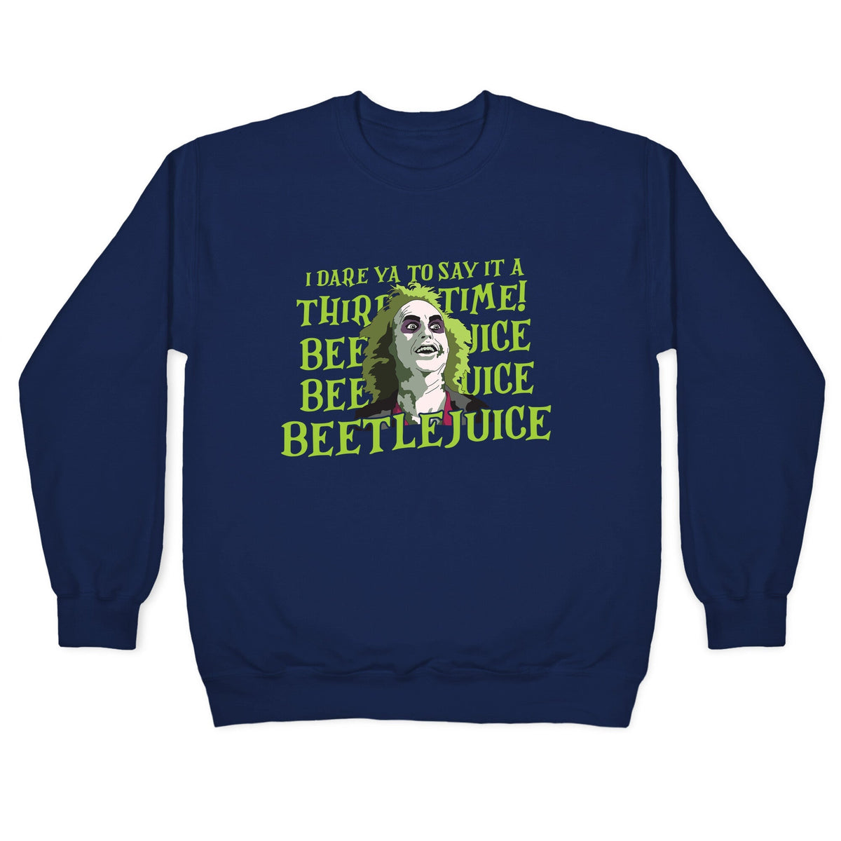 Beetlejuice I Dare Ya Crewneck Unisex