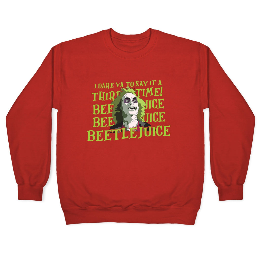 Beetlejuice I Dare Ya Crewneck Unisex