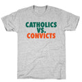Catholics vs. Convicts Unisex