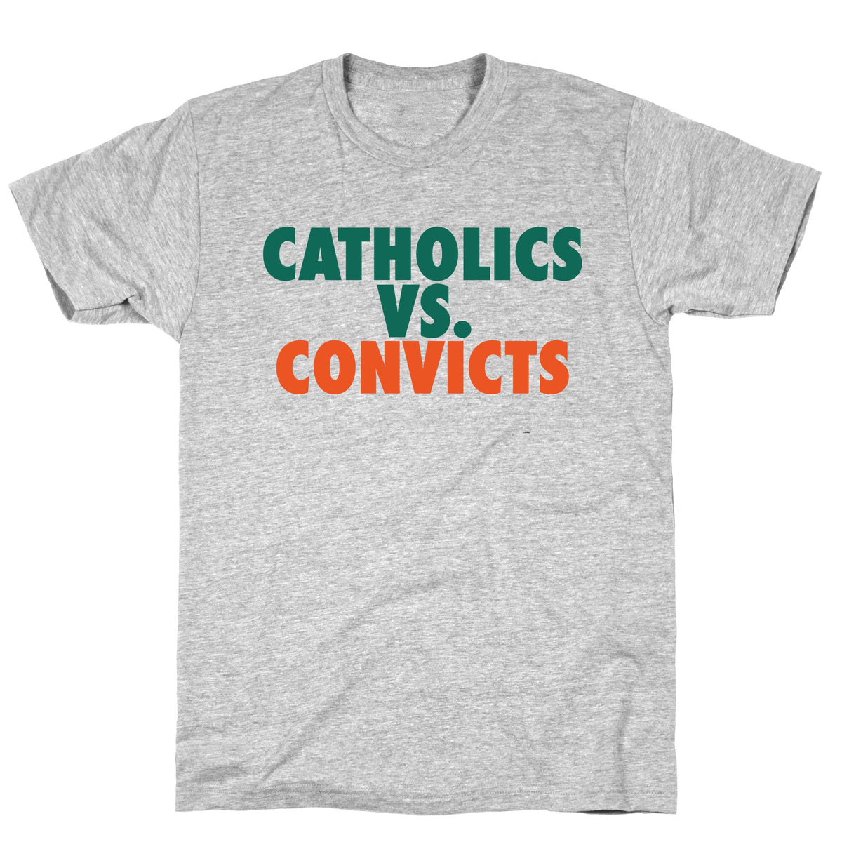 Catholics vs. Convicts Unisex