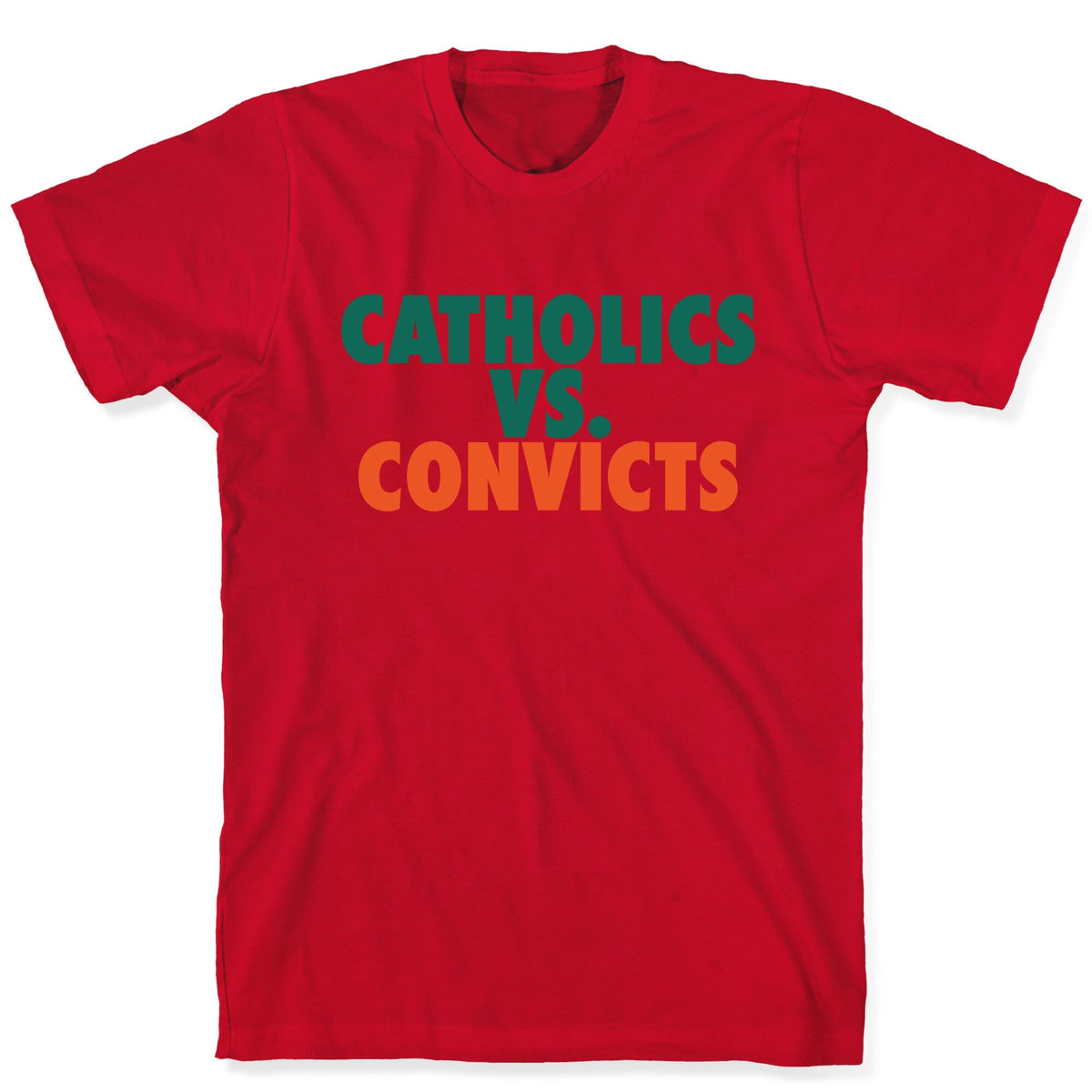 Catholics vs. Convicts Unisex