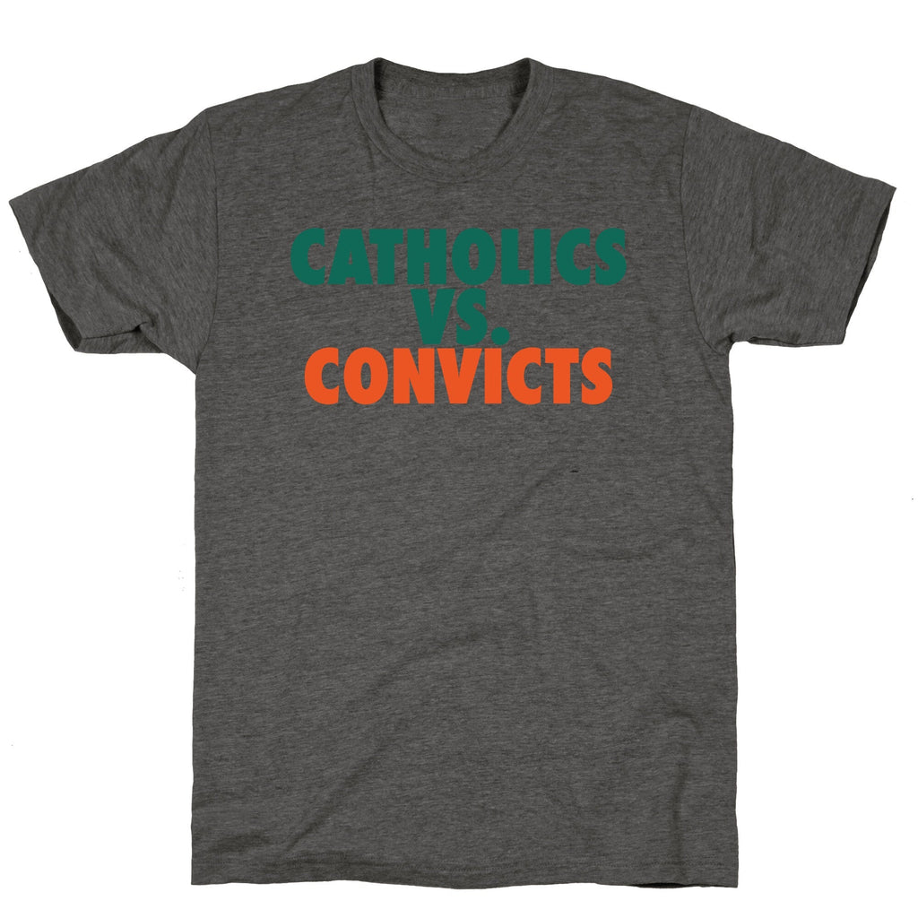 Catholics vs. Convicts Unisex Triblend Tee Unisex