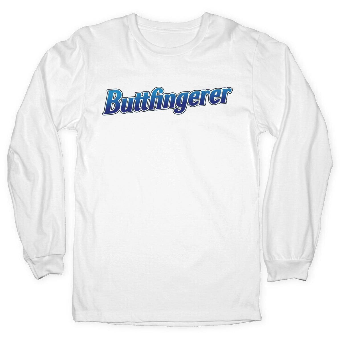 Buttfingerer Longsleeve Tee Unisex