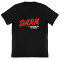 Darn Im Addicted to Drugs V-Neck Unisex
