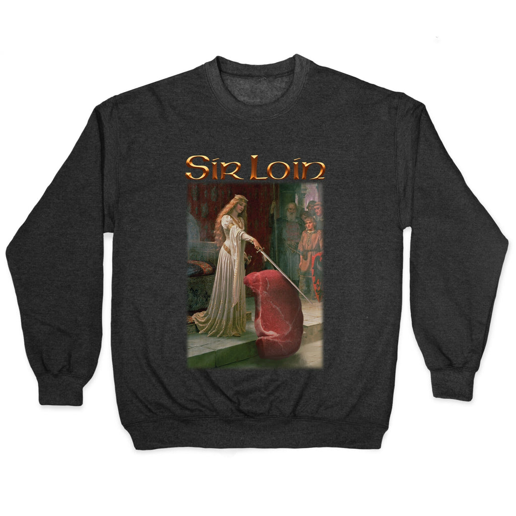 Sir Loin Steak Meme Crewneck Unisex