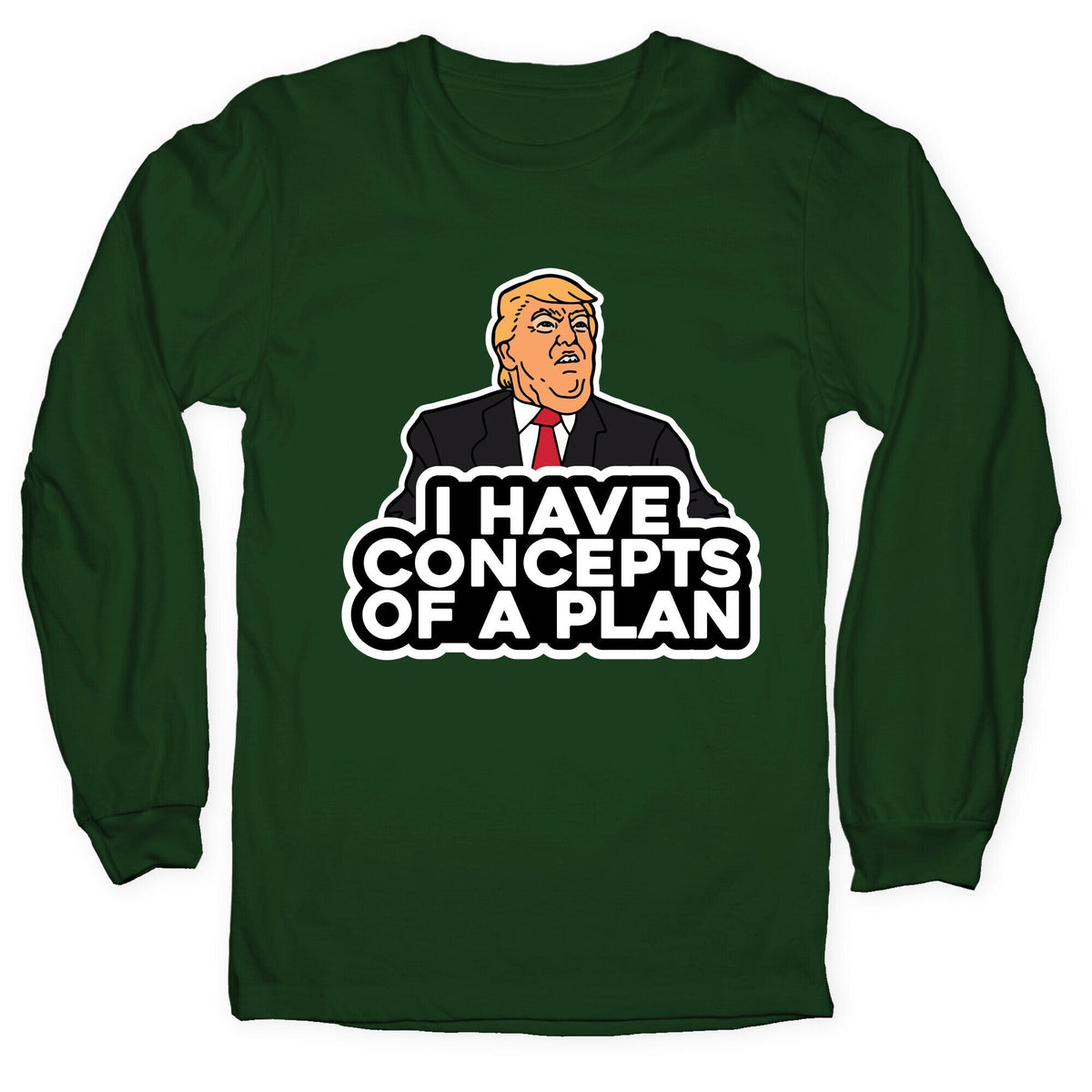I Have Concepts of a Plan Longsleeve Tee Unisex