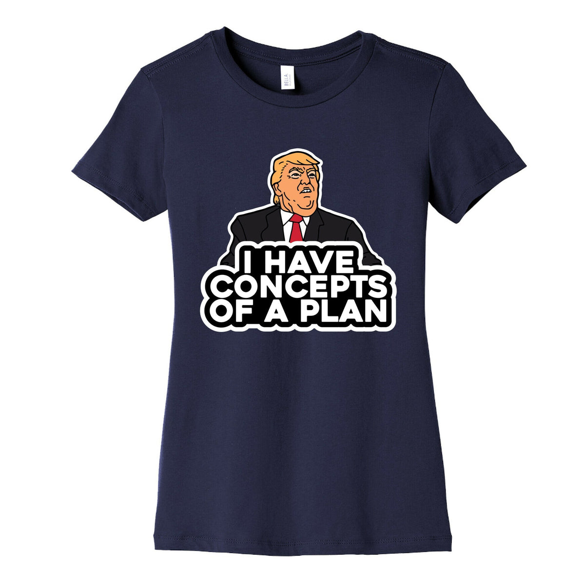 I Have Concepts of a Plan Womens Cotton Tee Unisex