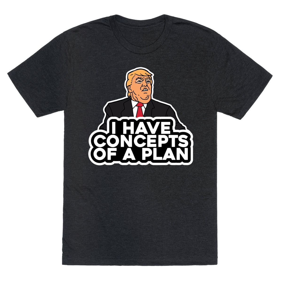 I Have Concepts of a Plan Unisex Triblend Tee Unisex