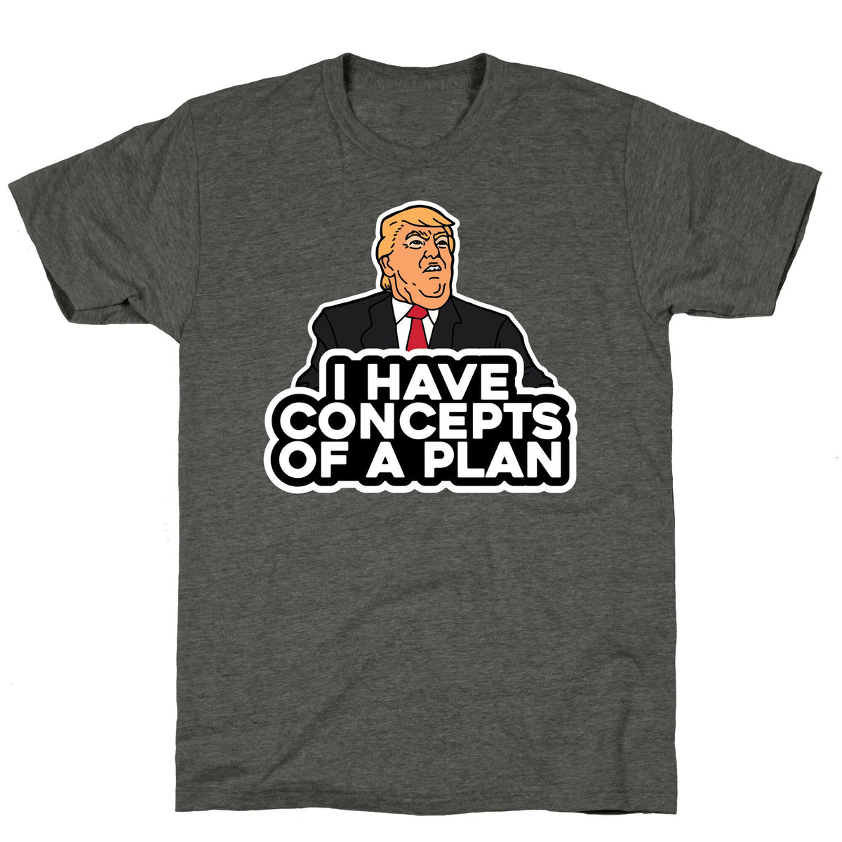 I Have Concepts of a Plan Unisex Triblend Tee Unisex