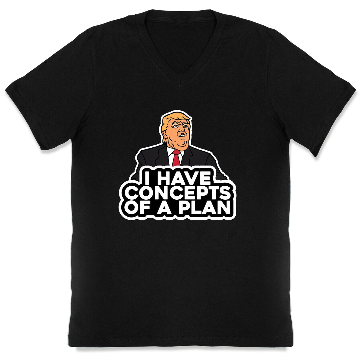 I Have Concepts of a Plan V-Neck Unisex