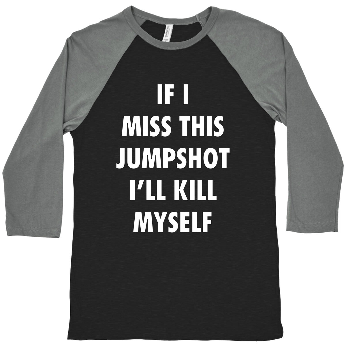 If I Miss This Jumpshot Baseball Tee Unisex