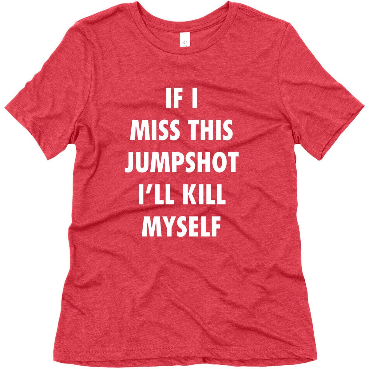 If I Miss This Jumpshot Womens Triblend Tee Unisex