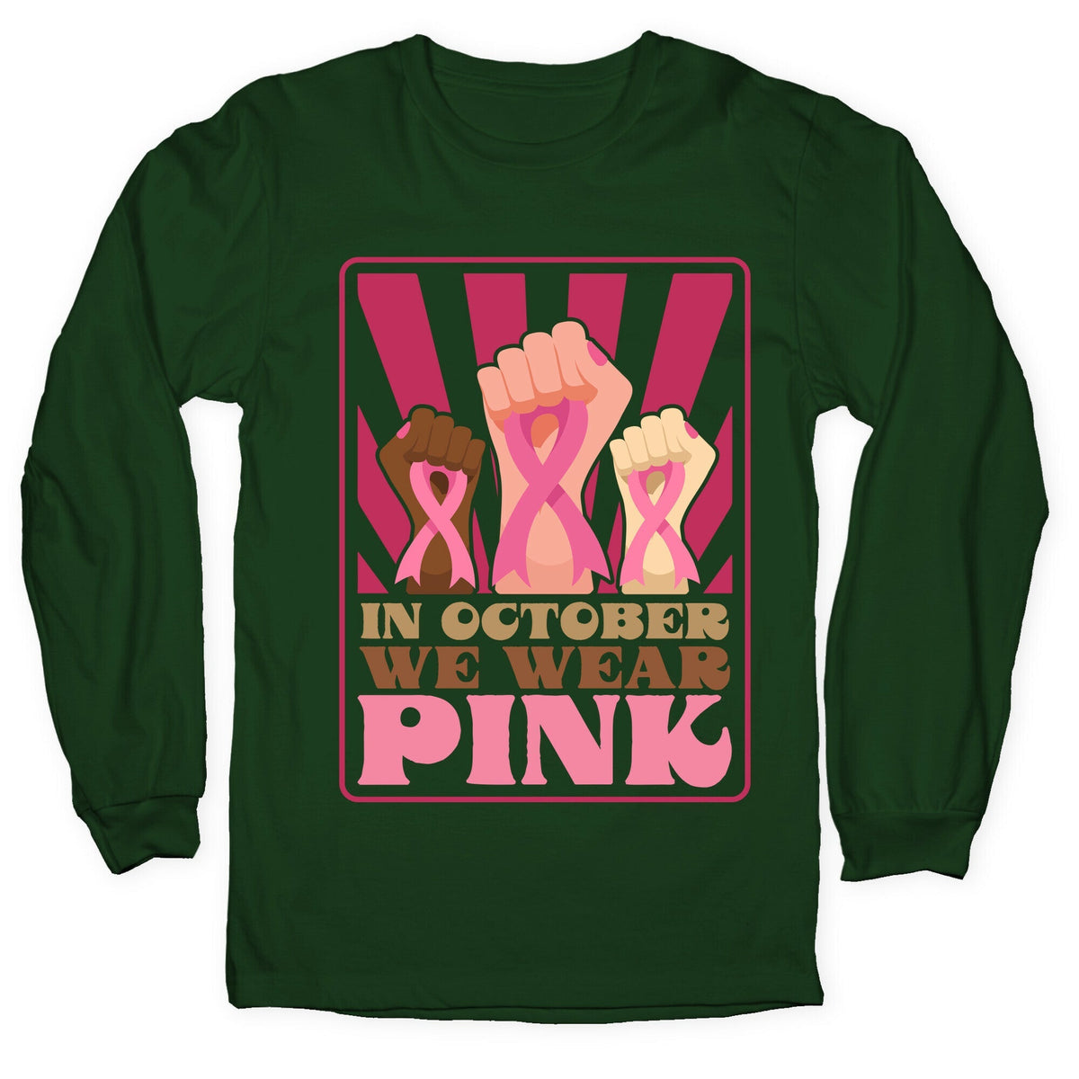In October We Wear Pink Longsleeve Tee Unisex