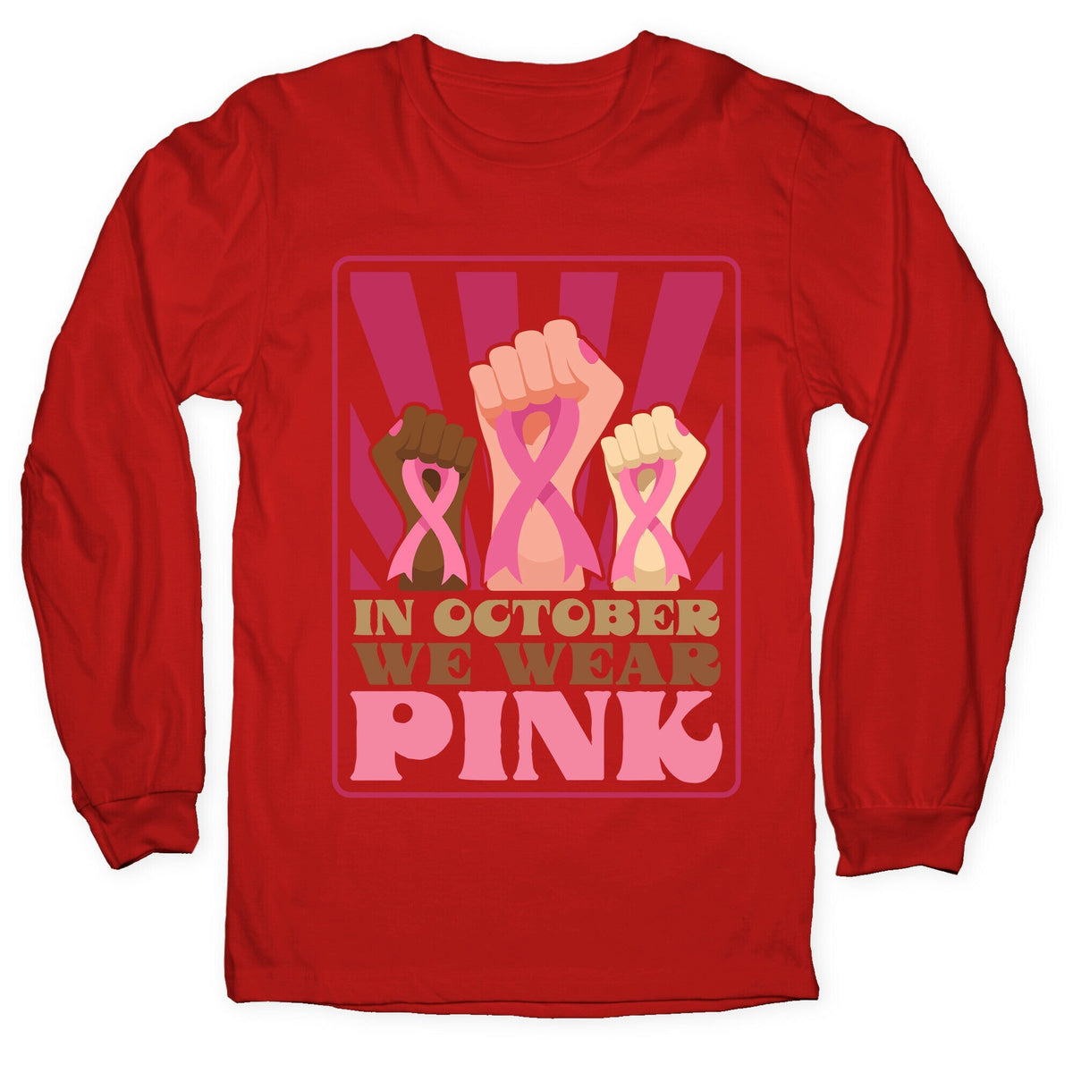 In October We Wear Pink Longsleeve Tee Unisex