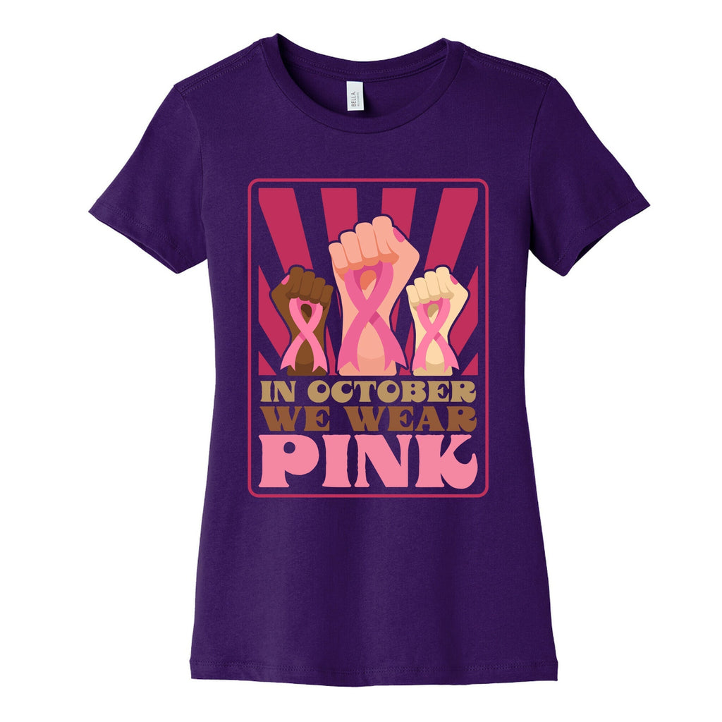 In October We Wear Pink Womens Cotton Tee Unisex