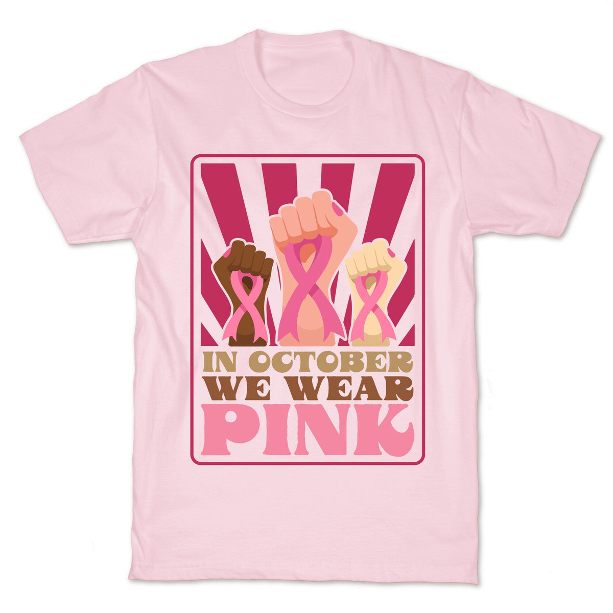 In October We Wear Pink Unisex