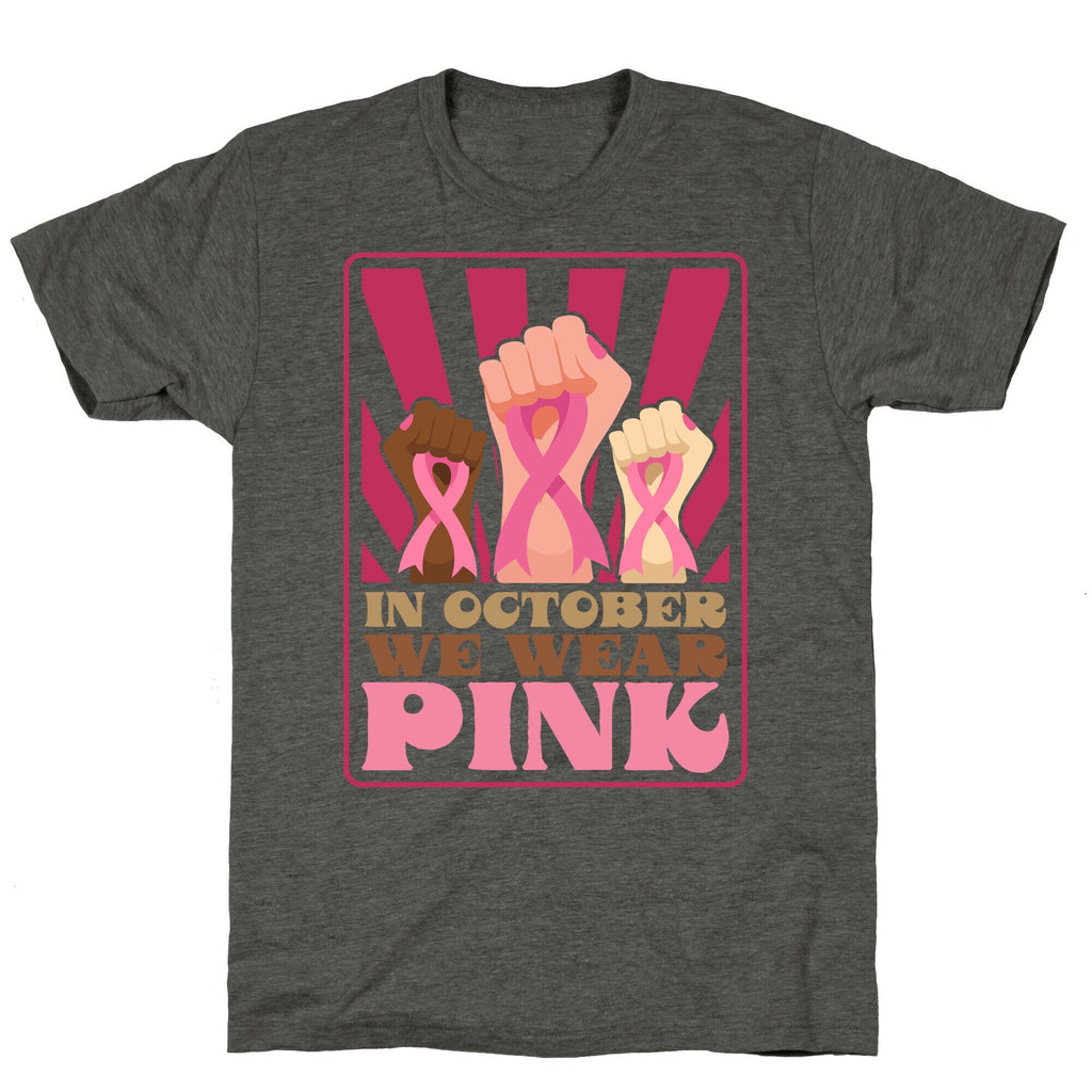 In October We Wear Pink Unisex Triblend Tee Unisex