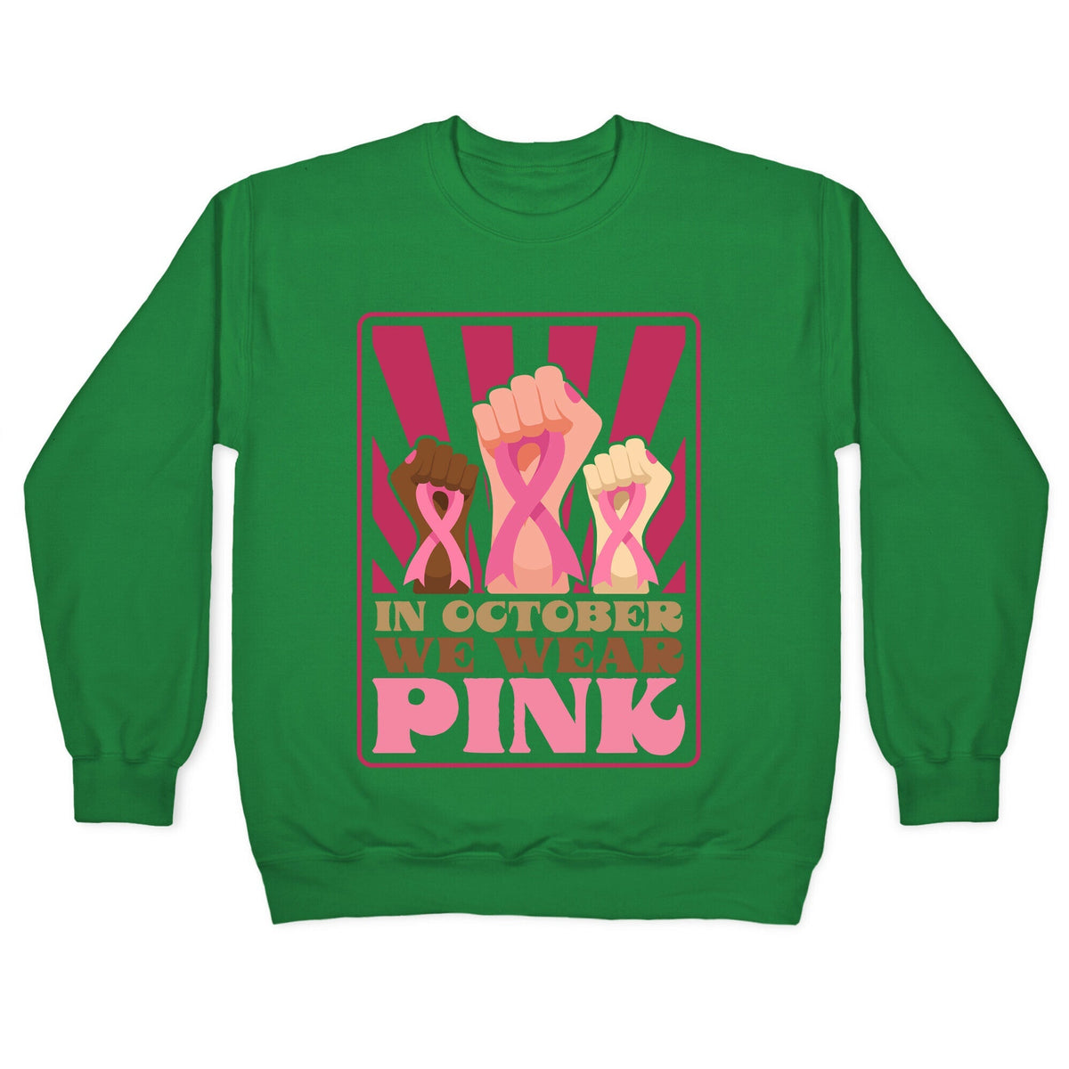 In October We Wear Pink Crewneck Unisex