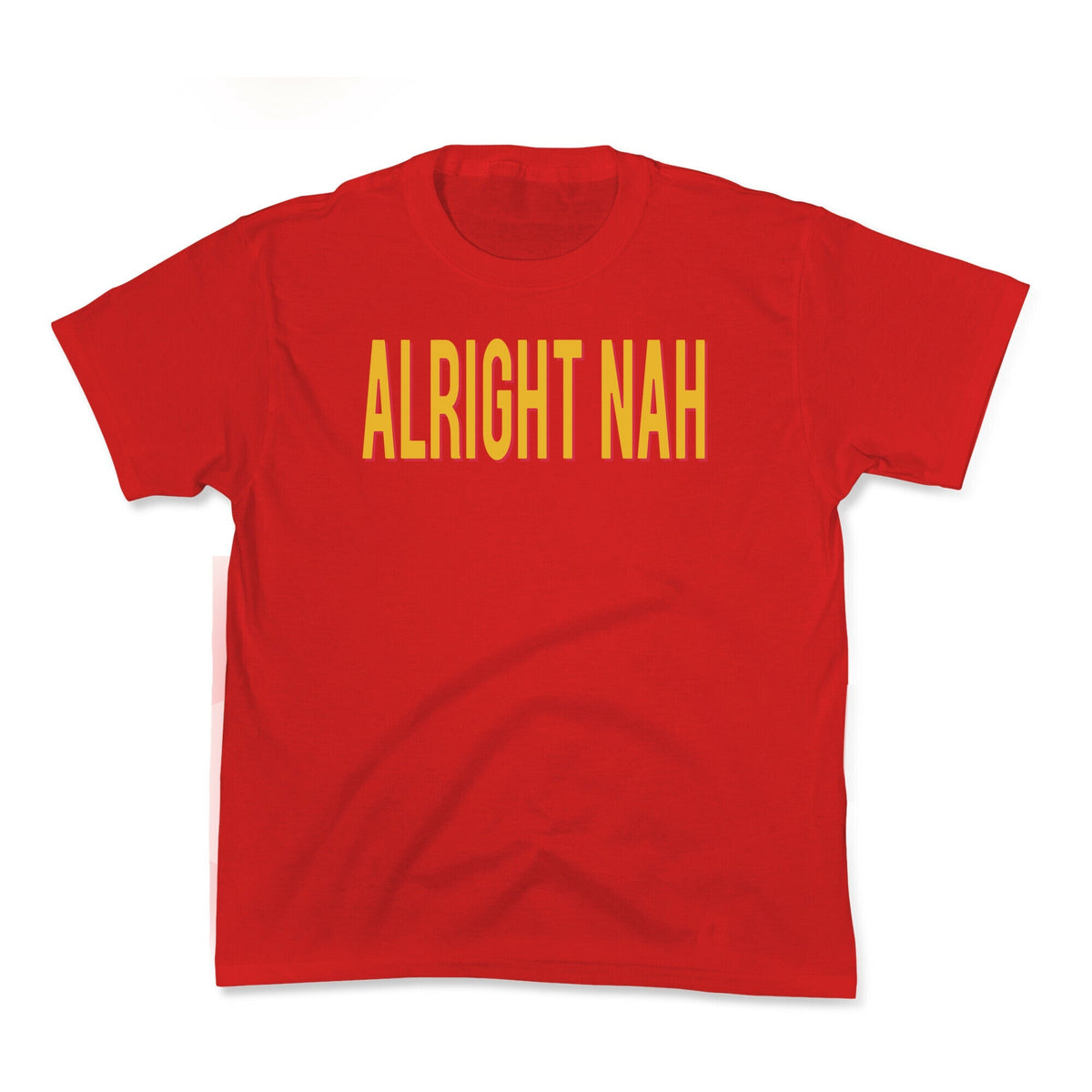 Alright Nah Kids Tee Unisex
