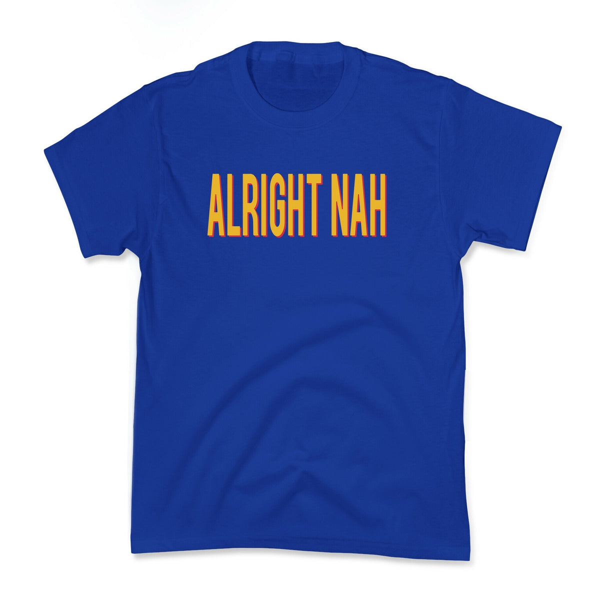Alright Nah Kids Tee Unisex
