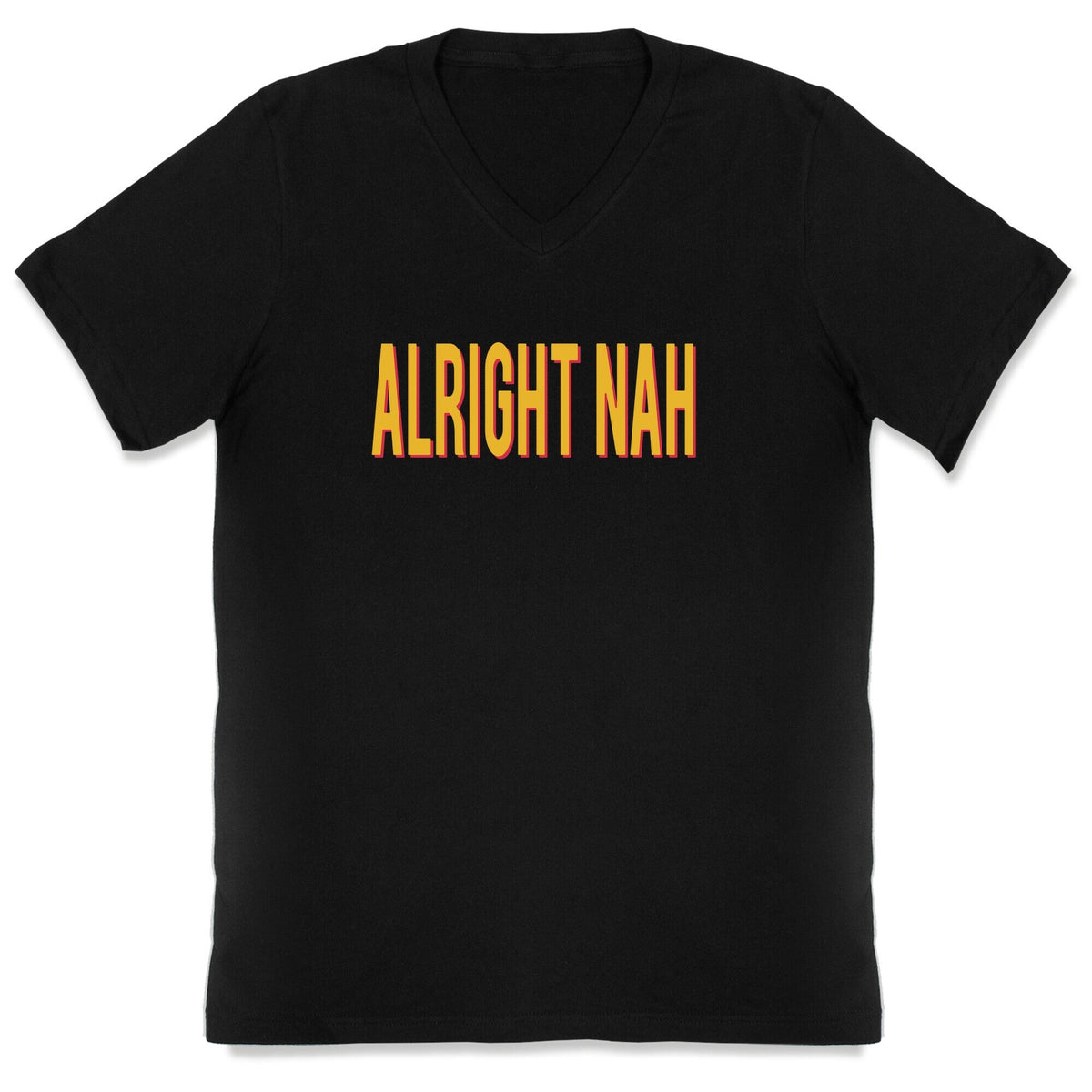 Alright Nah V-Neck Unisex