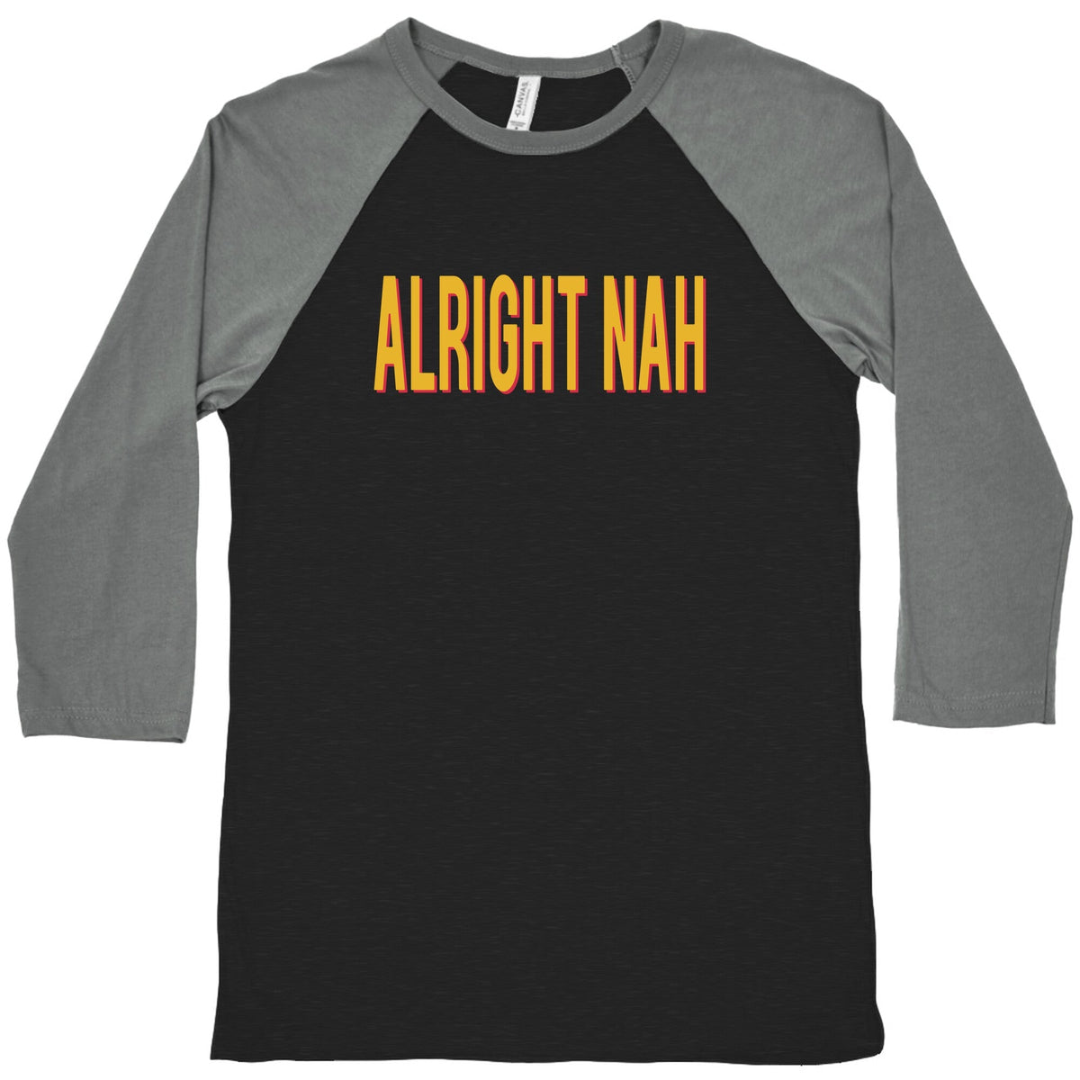 Alright Nah Baseball Tee Unisex