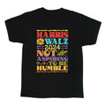 Harris Walz Not Aspiring To Be Humble Kids Tee Unisex