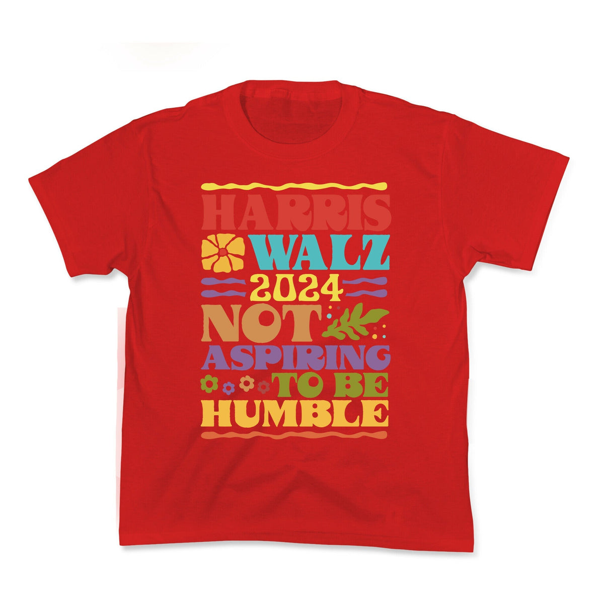 Harris Walz Not Aspiring To Be Humble Kids Tee Unisex