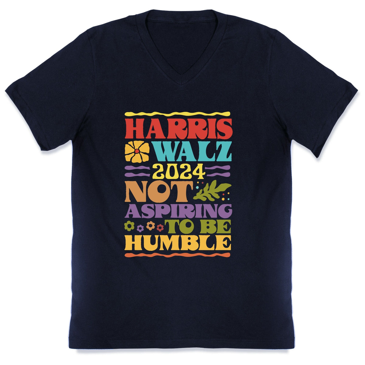 Harris Walz Not Aspiring To Be Humble V-Neck Unisex