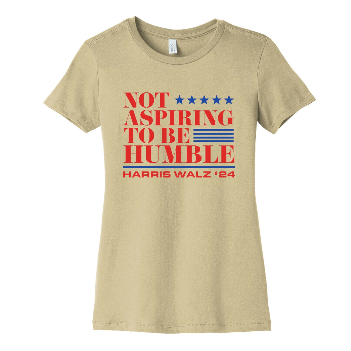 Not Aspiring To Be Humble Womens Cotton Tee Unisex