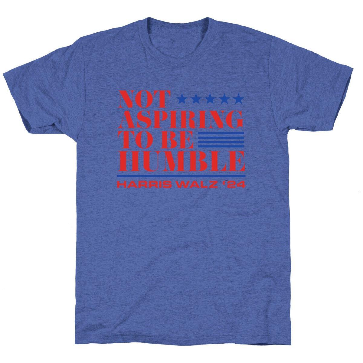 Not Aspiring To Be Humble Unisex Triblend Tee Unisex