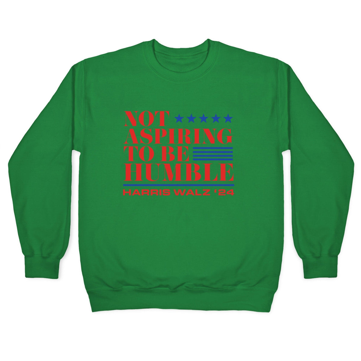 Not Aspiring To Be Humble Crewneck Unisex