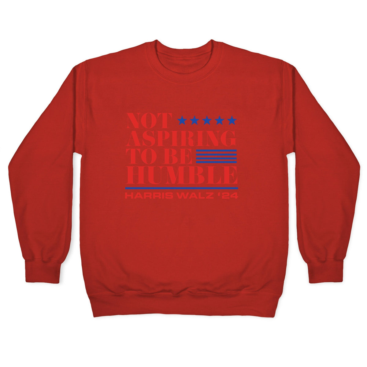 Not Aspiring To Be Humble Crewneck Unisex