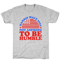 Not Aspiring To Be Humble Harris Walz Unisex