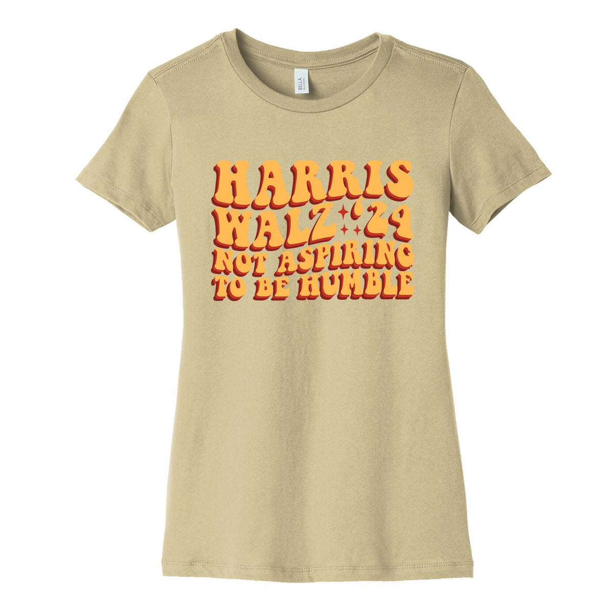 Kamala Not Aspiring To Be Humble Womens Cotton Tee Unisex
