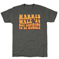 Kamala Not Aspiring To Be Humble Unisex Triblend Tee Unisex