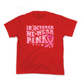 In October We Wear Pink Breast Cancer Awareness Kids Tee Unisex