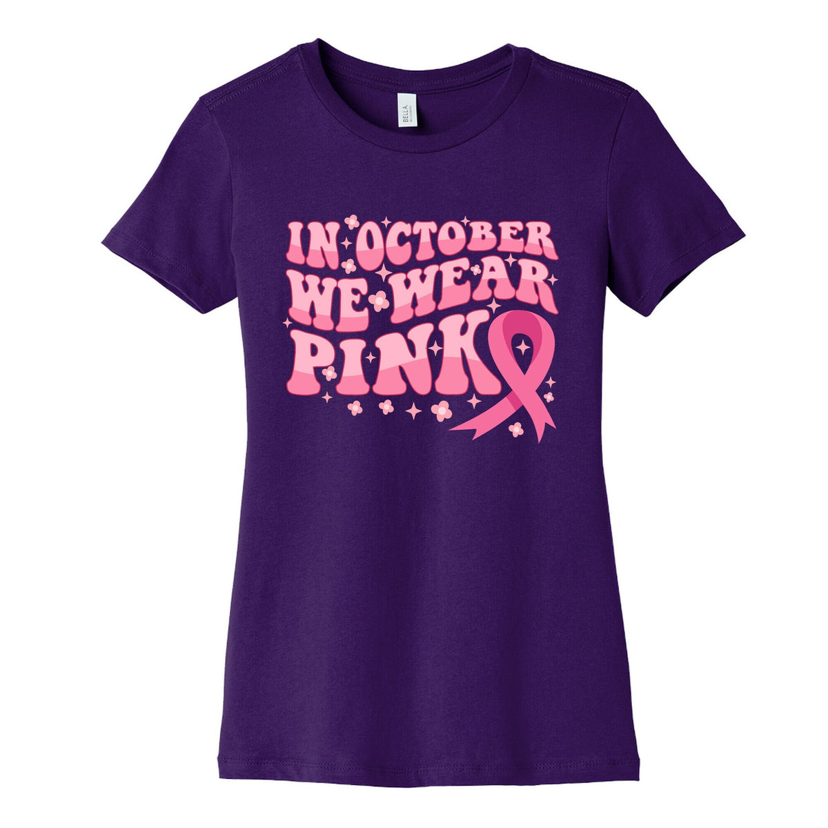 In October We Wear Pink Breast Cancer Awareness Womens Cotton Tee Unisex